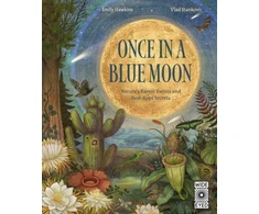 KNYGA Emily Hawkins Once in a Mėlyna Moon, Nature’s rarest events and best-kept secrets