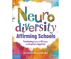 KNYGA Emily Kircher Morris Neurodiversity-Affirming Schools, Transforming Practices So All Students Feel Accepted &amp; Supported