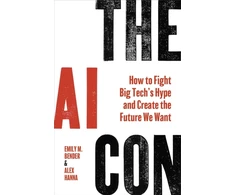 KNYGA Emily M Bender AI Con, How to Fight Big Tech’s Hype and Create the Future We Want