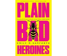 KNYGA Emily M Danforth Plain Bad Heroines