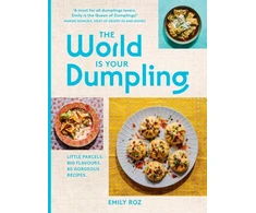 KNYGA Emily Roz World Is Your Dumpling, Little Parcels. Big Flavours. 80 Gorgeous Recipes.