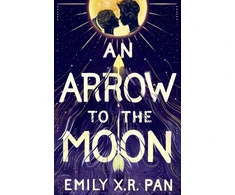 KNYGA Emily X. R. Pan An Arrow to the Moon