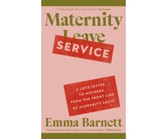 KNYGA Emma Barnett Maternity Service, A Love Letter to Mothers from the Front Line of Maternity Leave