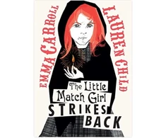 KNYGA Emma Carroll Carroll Emma Little Match Girl Strikes Back