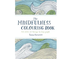 KNYGA Emma Farrarons Farrarons Emma Mindfulness Colouring Book: Anti-stress Art Therapy for Busy People