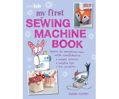 KNYGA Emma Hardy My First Sewing Machine Book
