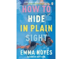 KNYGA Emma Noyes How to Hide in Plain Sight