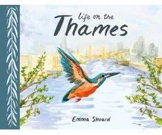 KNYGA Emma Shoard Life on the Thames