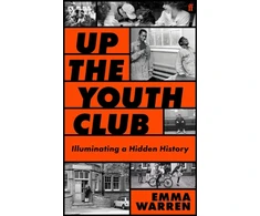 KNYGA Emma Warren Up the Youth Club, Illuminating a Hidden History