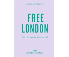 KNYGA Emmy Watts Opinionated Guide To Free London