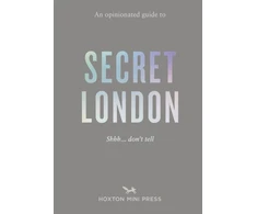 KNYGA Emmy Watts Opinionated Guide to Secret London