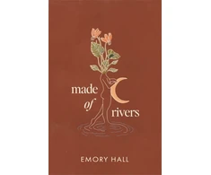 KNYGA Emory Hall Made of Rivers [Revised &amp; Expanded]