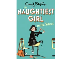 KNYGA Enid Blyton Naughtiest Girl: Naughtiest Girl In The School