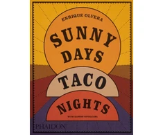 KNYGA Enrique Olvera Sunny Days, Taco Nights, A Cookbook