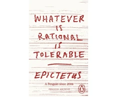 KNYGA Epictetus Whatever is Rational is Tolerable