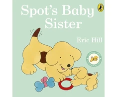 KNYGA Eric Hill Spot's Baby Sister