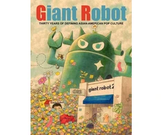 KNYGA Eric Nakamura Giant Robot, Thirty Years of Defining Asian American Pop Culture