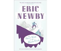 KNYGA Eric Newby Newby Eric Short Walk in the Hindu Kush