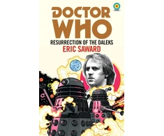 KNYGA Eric Saward Doctor Who: Resurrection of the Daleks (Target Collection)