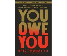KNYGA Eric Thomas You Owe You
