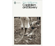 KNYGA Eric Williams Capitalism and Slavery