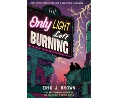KNYGA Erik J Brown Only Light Left Burning, The astounding sequel to All That's Left in the World