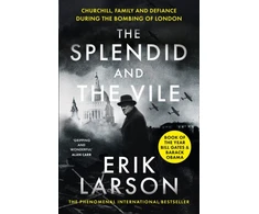 KNYGA Erik Larson Splendid and the Vile, Churchill, Family and Defiance During the Bombing of London