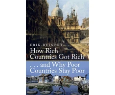 KNYGA Erik Reinert How Rich Countries Got Rich and Why Poor Countries Stay Poor