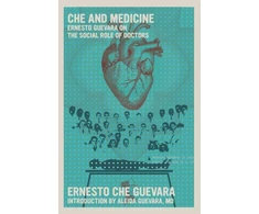 KNYGA Ernesto Che Guevara Che and Medicine