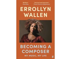 KNYGA Errollyn Wallen Becoming a Composer, My Music, My Life