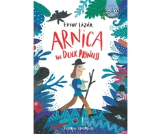 KNYGA Ervin Lazar Arnica the Duck Princess