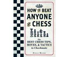 KNYGA Ethan Moore How To Beat Anyone At Chess