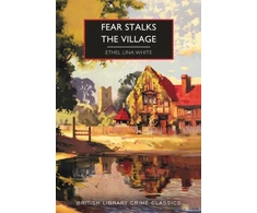 KNYGA Ethel Lina White Fear Stalks the Village