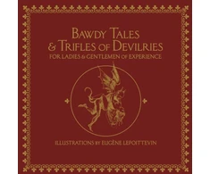 KNYGA Eugene Lepoittevin Bawdy Tales and Trifles of Devilries for Ladies and Gentlemen of Experience