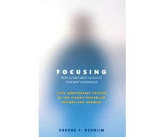 KNYGA Eugene T Gendlin Focusing