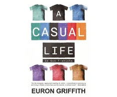 KNYGA Euron Griffith A Casual Life, In Six T-shirts
