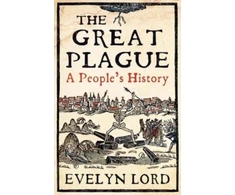 KNYGA Evelyn Lord Great Plague, When Death Came to Cambridge in 1665