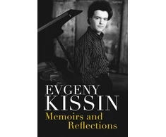 KNYGA Evgeny Kissin Memoirs and Reflections