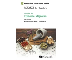 KNYGA Evidence-based Clinical Chinese Medicine - Volume 23: Episodic Migraine