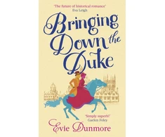 KNYGA Evie Dunmore Bringing Down the Duke, swoony, feminist and romantic, perfect for fans of Bridgerton