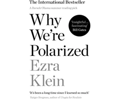 KNYGA Ezra Klein Klein Ezra Why We're Polarized: A Barack Obama summer reading pick 2022