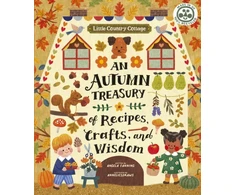 KNYGA Fanning Angela Little Country Cottage: An Autumn Treasury of Recipes, Crafts and Wisdom