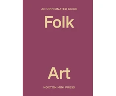 KNYGA Farah Abdessamad Opinionated Guide to Folk Art