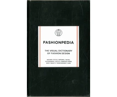 KNYGA Fashionary Fashionpedia, The Visual Dictionary of Fashion Design