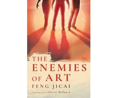 KNYGA Feng Jicai; Olivia Milburn Enemies of Art