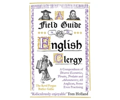 KNYGA Fergus Butler Gallie Field Guide to the English Clergy