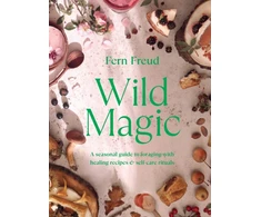 KNYGA Fern Freud Wild Magic, A seasonal guide to foraging with healing recipes