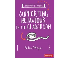 KNYGA Fintan Oregan Little Guide for Teachers: Supporting Behaviour in the Classroom