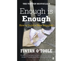 KNYGA Fintan Otoole Enough is Enough