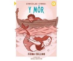 KNYGA Fiona Collins Cyfres Amdani: Chwedlau Cymru - Y Mor